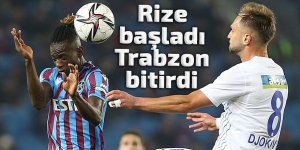 Rize başladı Trabzon bitirdi