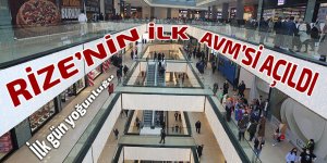 Rize'nin ilk AVM'si açıldı