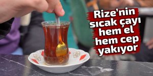 Rize’nin sıcak çayı hem el hem cep yakıyor