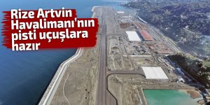 Rize Artvin Havalimanı’nın pisti uçuşlara hazır