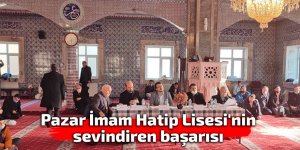 Pazar İmam Hatip Lisesi'nin sevindiren başarısı