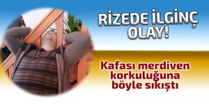 Kafası merdiven korkuluğuna böyle sıkıştı