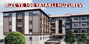 Rize'ye 100 yataklı huzurevi