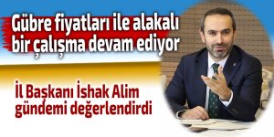 Gübre fiyatları ile alakalı bir çalışma devam ediyor