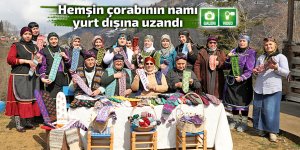 Hemşin çorabının namı yurt dışına uzandı