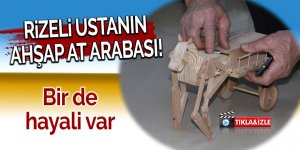 Rizeli ustanın ahşap at arabası!