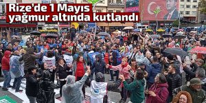 Rize’de 1 Mayıs yağmur altında kutlandı