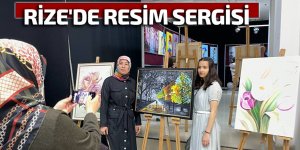 RİZE'DE RESİM SERGİSİ