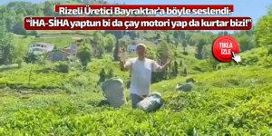 İHA-SİHA yapan Bayraktar bir de çay toplama makinesi yapsa!