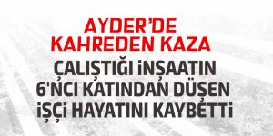 Ayder'de inşaatın 6'ncı katından düşen işçi öldü