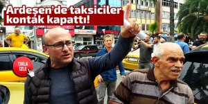 Ardeşen'De Taksiciler Kontak Kapattı!