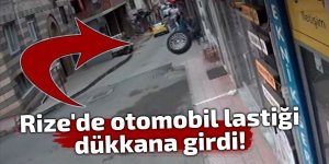 Rize'de otomobil lastiği dükkana girdi!