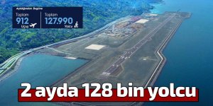 2 ayda 128 bin yolcu