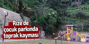 Rize'de çocuk parkında toprak kayması