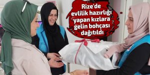 Rize'de evlilik hazırlığı yapan kızlara gelin bohçası dağıtıldı