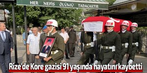 Rize'de Kore gazisi 91 yaşında hayatını kaybetti