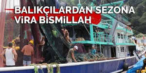 Balıkçılardan sezona Vira Bismillah