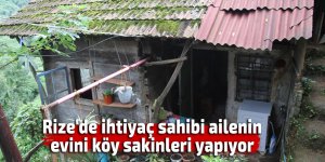 Rize'de ihtiyaç sahibi ailenin evini köy sakinleri yapıyor