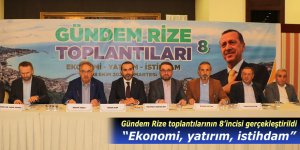 Gündem Rize toplantılarının 8’incisi gerçekleştirildi