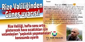 Rize Valiliğinden Güneş uyarısı!