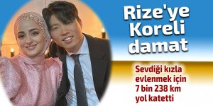 Rize'ye Güney Koreli damat