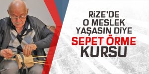 Rize'de sepetçilik mesleği için kurs