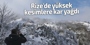 Rize'de yüksek kesimlere kar yağdı