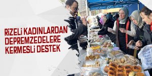 Rizeli kadınlardan depremzedelere kermesli destek