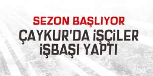 Çaykur'da işçiler işbaşı yaptı