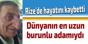 Rize'de hayatını kaybetti