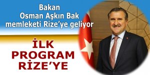 Bakan Osman Aşkın Bak memleketi Rize’ye geliyor