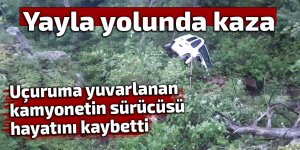 Yayla yolunda kaza: 1 ölü