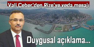 Vali Çeber'den Rize'ye veda mesajı