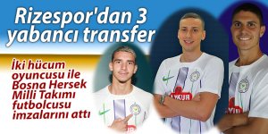 Rizespor'dan 3 yabancı transfer