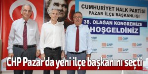 CHP Pazar ilçe kongresi yapıldı