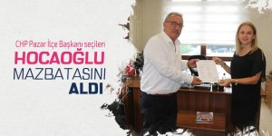 CHP Pazar İlçe Başkanı seçilen Hocaoğlu mazbatasını aldı