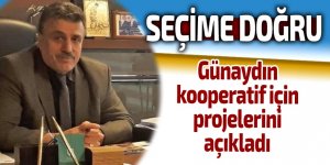 Günaydın, kooperatif için projelerini açıkladı