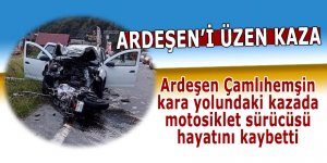 Ardeşen'i üzen kaza