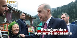 Erdoğan'dan Ayder'de inceleme