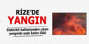 Rize'de çıkan yangında yaşlı kadın öldü