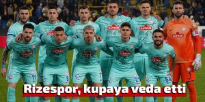 Rizespor, Türkiye Kupası'na veda etti