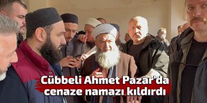 Cübbeli Ahmet Pazar'da cenaze namazı kıldırdı