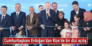 Cumhurbaşkanı Erdoğan'dan Rize'de bir dizi açılış