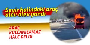 Seyir halindeki araç alev alev yandı