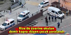 Rize'de üzerine okulun demir kapısı düşen çocuk yaralandı