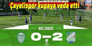 Çayelispor kupaya veda etti