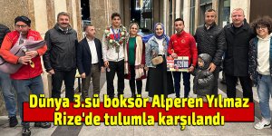 Dünya 3.sü boksör Alperen Yılmaz, Rize'de tulumla karşılandı