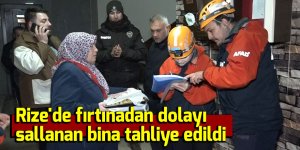 Rize'de fırtınadan dolayı sallanan bina tahliye edildi