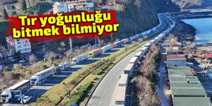 Tır yoğunluğu bitmek bilmiyor