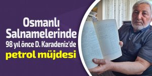 Osmanlı Salnamelerinde 98 yıl önce D. Karadeniz'de petrol müjdesi